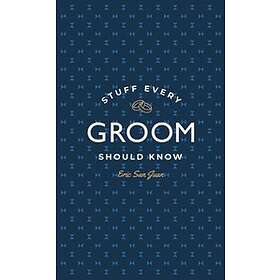 Stuff Every Groom Should Know