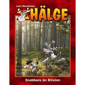 Hälge. Snabbare än Blixten