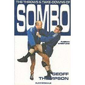 The Throws and Takedowns of Sombo Russian Wrestling