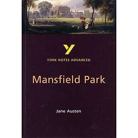 Mansfield Park: York Notes Advanced everything you need to catch up, study and p