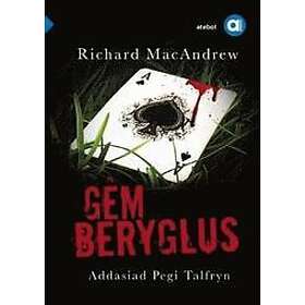 Cyfres Amdani: Gem Beryglus