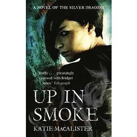 Up In Smoke (Silver Dragons Book Two)
