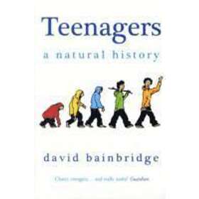 Teenagers: A Natural History