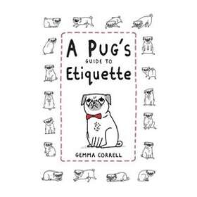 A Pug's Guide to Etiquette