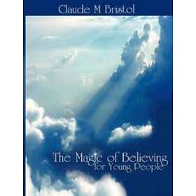 The Magic of Believing for Young People
