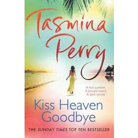 Kiss Heaven Goodbye