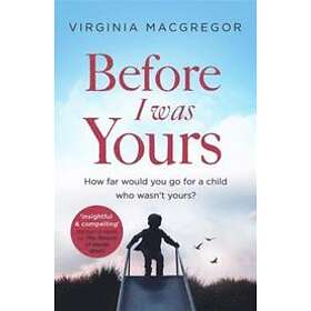 Before I Was Yours