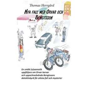 Nya fall med Orvar och Bengtsson : En smått (o)väntad uppföljare om Orvar k