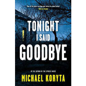 Tonight I Said Goodbye