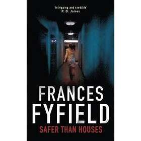Safer Than Houses