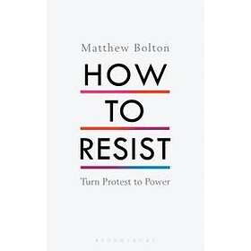 How to Resist