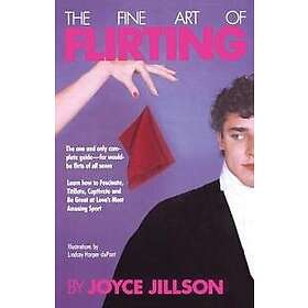 The Fine Art of Flirting