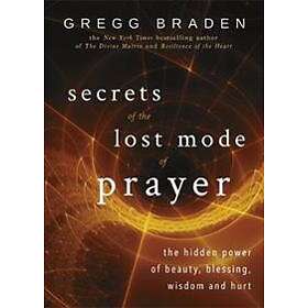 Secrets of the Lost Mode of Prayer