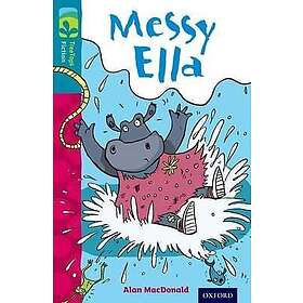 Oxford Reading Tree TreeTops Fiction: Level 9: Messy Ella