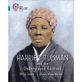 Harriet Tubman and the Underground Railroad