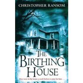 The Birthing House