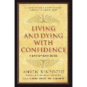 Living and Dying with Confidence