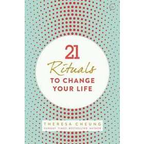 21 Rituals to Change Your Life