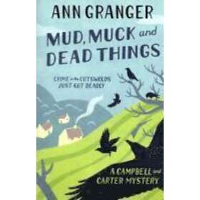 Mud, Muck and Dead Things (Campbell &; Carter Mystery 1)
