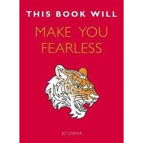This Book Will Make You Fearless