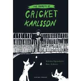 The Secrets of Cricket Karlsson