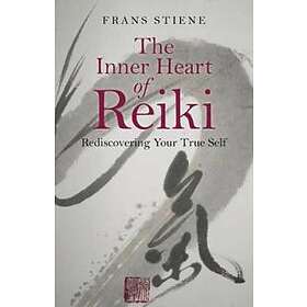 Inner Heart of Reiki, The Rediscovering Your True Self