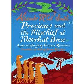 Precious and the Mischief at Meerkat Brae