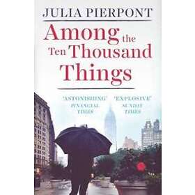 Among the Ten Thousand Things