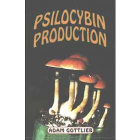 Psilocybin Producers Guide