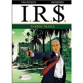 IR$ Vol.1: Taxing Trails