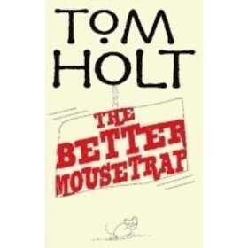The Better Mousetrap