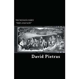 The Manson Family Then and Now