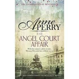 The Angel Court Affair (Thomas Pitt Mystery, Book 30)