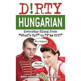 Dirty Hungarian