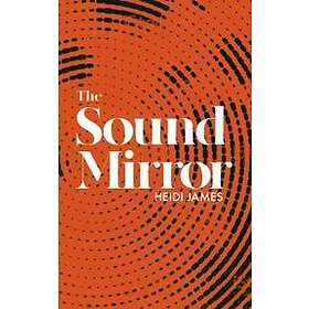 The Sound Mirror