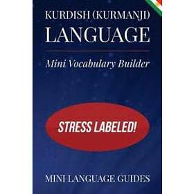 Kurdish (Kurmanji) Language Mini Vocabulary Builder: Stress Labeled!