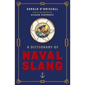 A Dictionary of Naval Slang