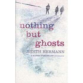 Nothing but Ghosts