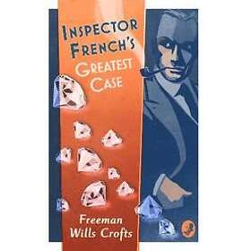 Inspector French's Greatest Case