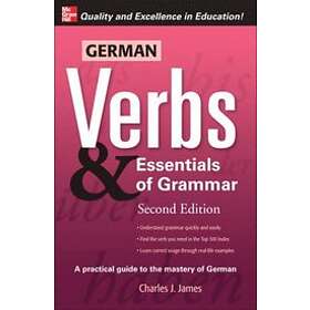 German Verbs & Essential of Grammar, Second Edition