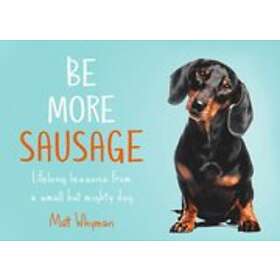 Be More Sausage