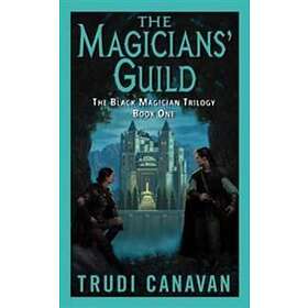 The Magicians' Guild: The Black Magician Trilogy Book 1