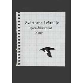 Svärtorna i våra liv : Dikter