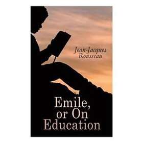 Emile, or on Education
