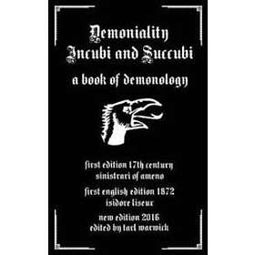 Demoniality: Incubi and Succubi: A Book of Demonology
