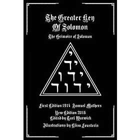 The Greater Key of Solomon: The Grimoire of Solomon