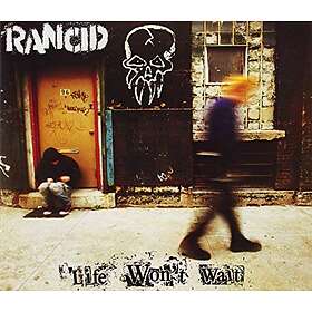 Rancid Life Won't Wait CD