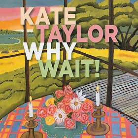 Kate Why Wait! CD