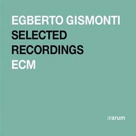 Egberto Gismonti Recordings: Rarum XI CD