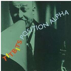 Position Alpha - Titbits CD
